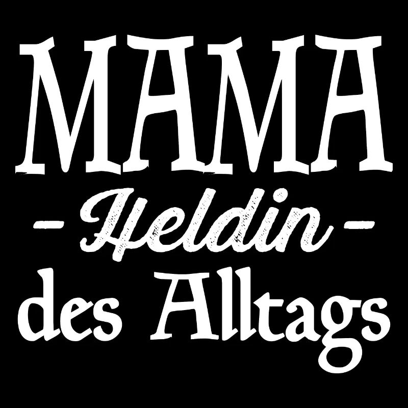 Mama Heldin des Alltags Beste Mama Geschenk