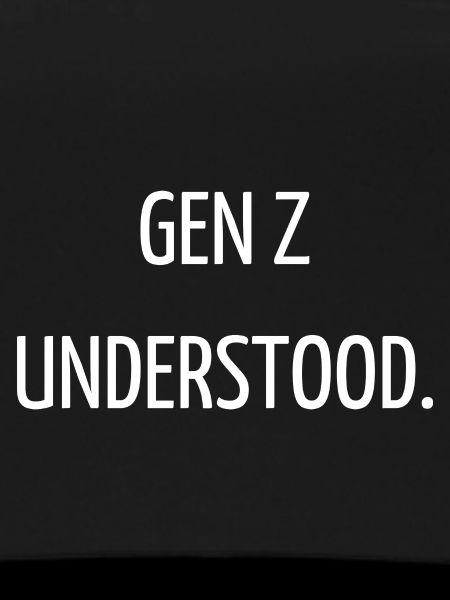 Gen Z understood