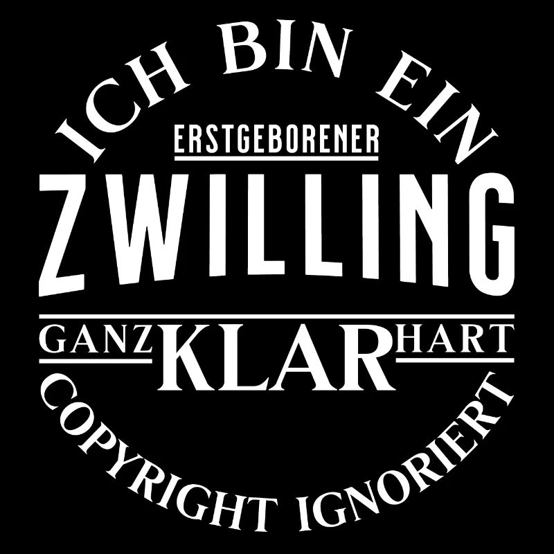 Zwilling - Lustiger Spruch - Geschenk