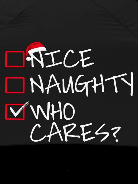 Nice naughty who cares?