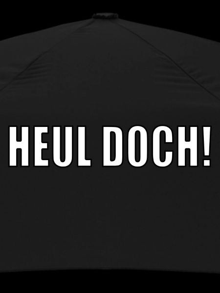 heul doch