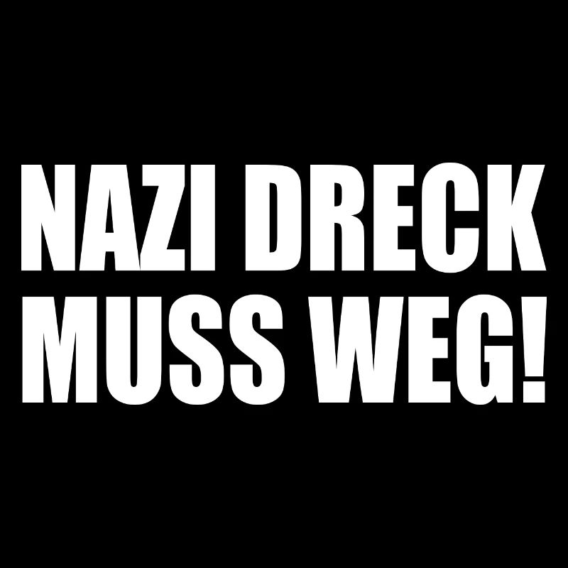 Nazis dreck muss weg