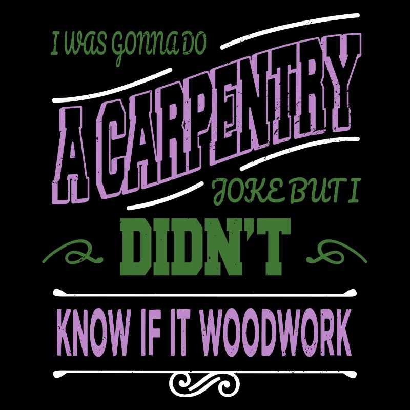 bday cadeau charpentier blagues arboriculture