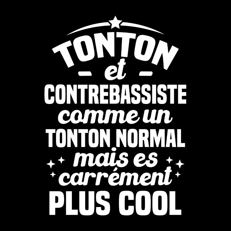 Tonton et Contrebassiste comme un tonton normal
