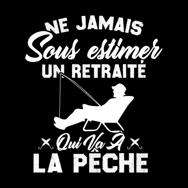 Ne Jamais Sous Estimer Un Retraité Pêcheur