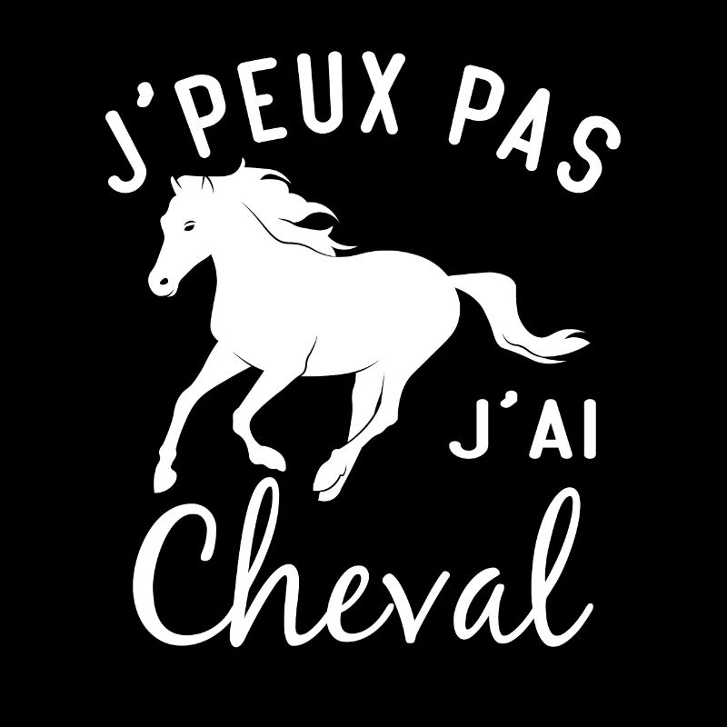 J'peux pas j'ai cheval
