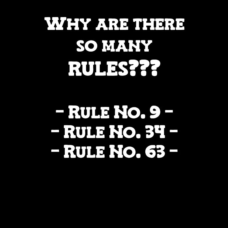 Too many rules