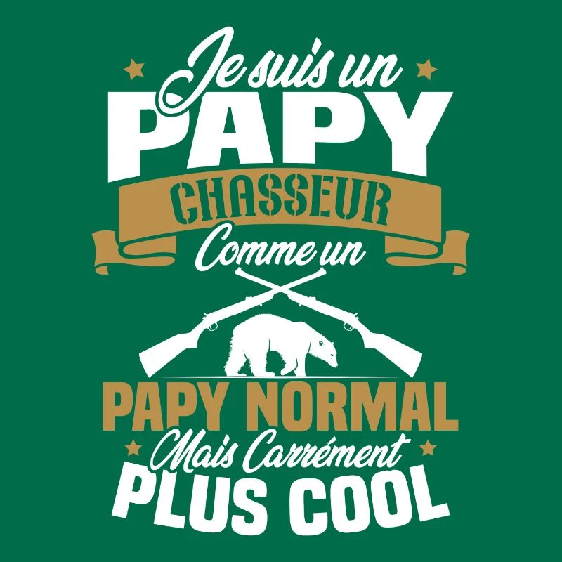 Je suis un papy chasseur comme un papy normal