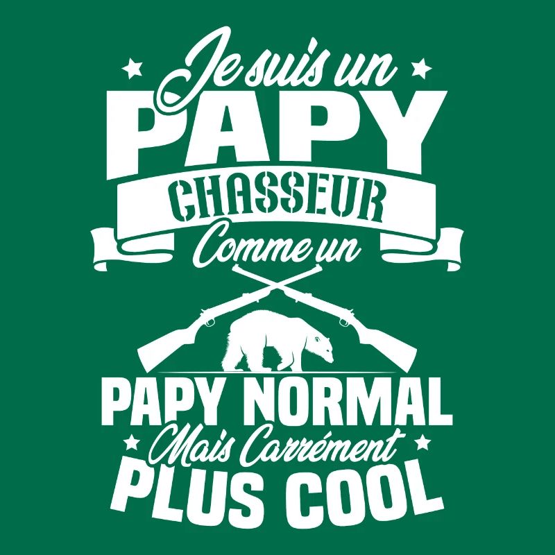 Je suis un papy chasseur comme un papy normal