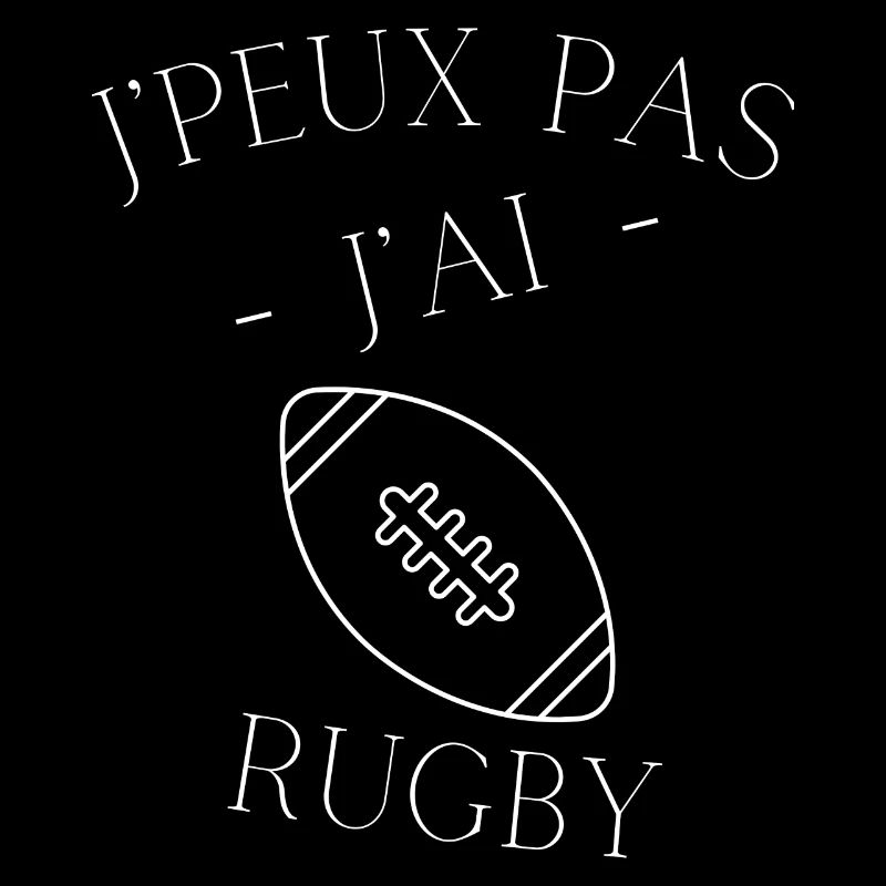 j'peux pas j'ai rugby