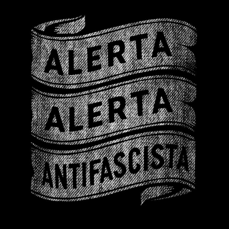 ALERTA ALERTA ANTIFASCIST ANTIFASCISTS