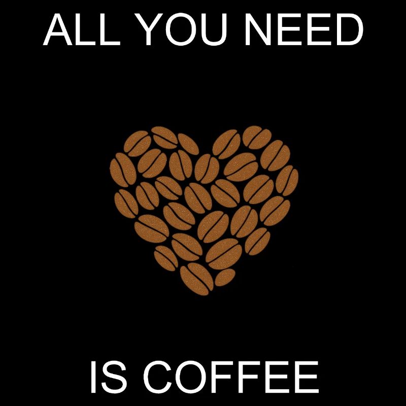 All You Need Is Coffee Essential Daily Brew Design