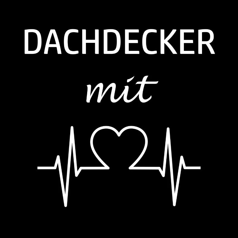 Dachdecker mit Herz