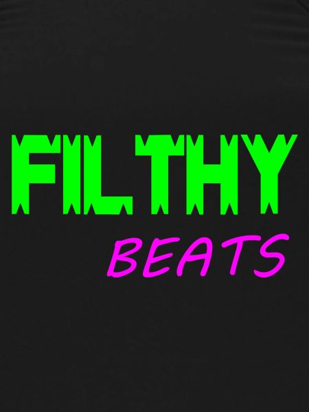 Filthy beats