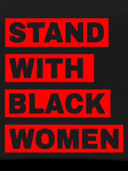 Stand with black women