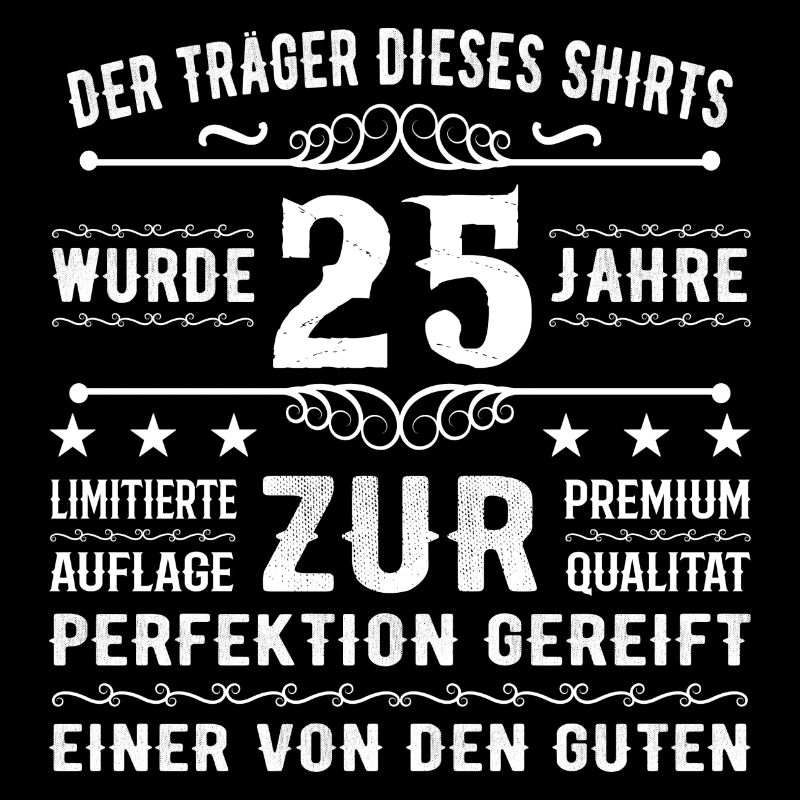 25 Jahre Geschenkidee zum 25 - Geburtstag