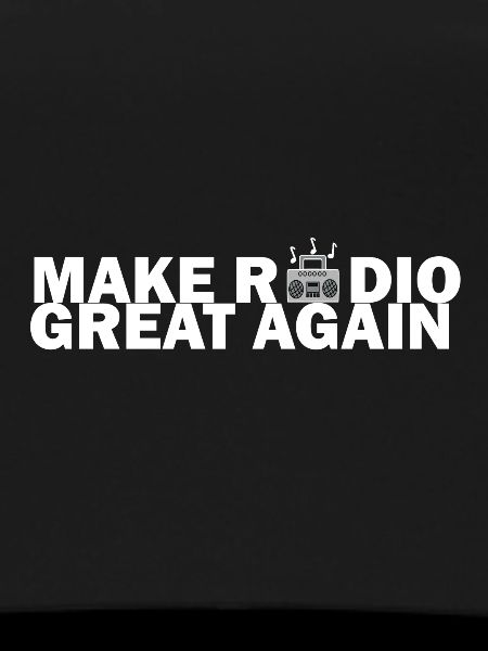 make radio great again white