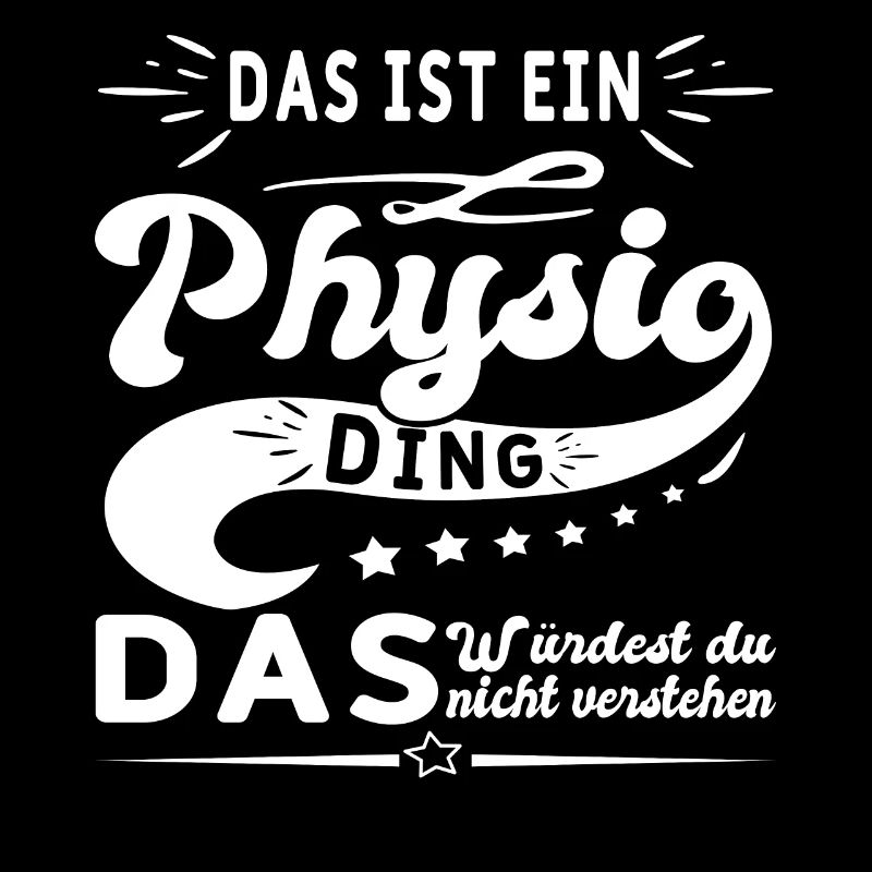 Das ist ein Physio Ding Physiotherapeutin