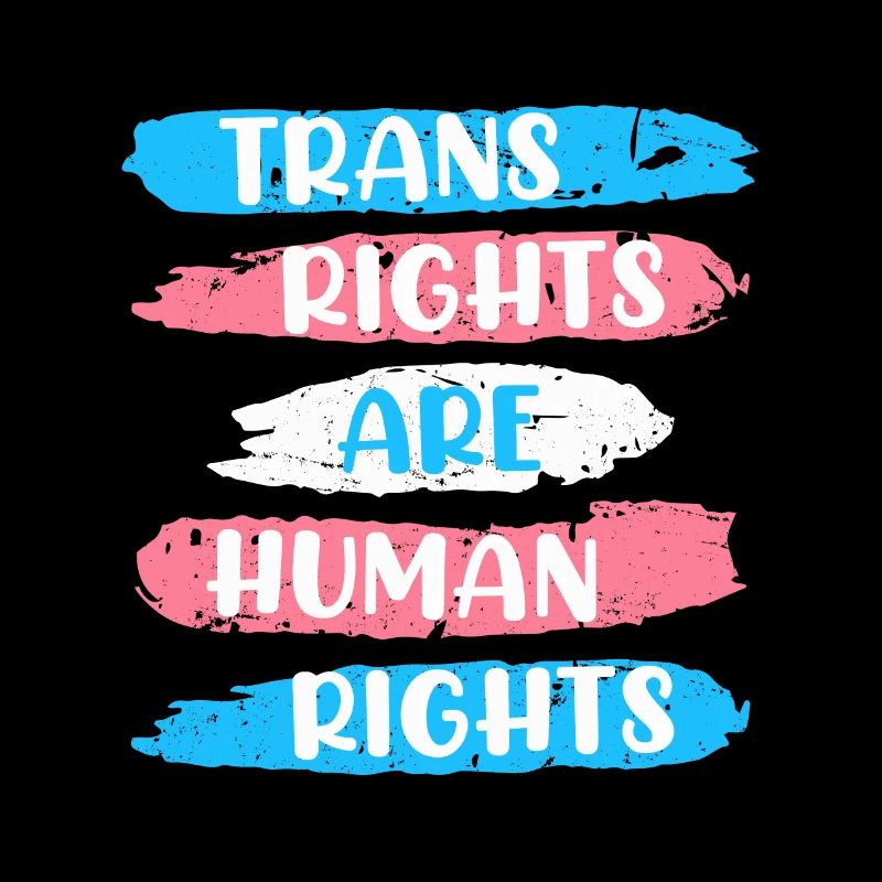 Trans Rights are Human Rights Transsexual
