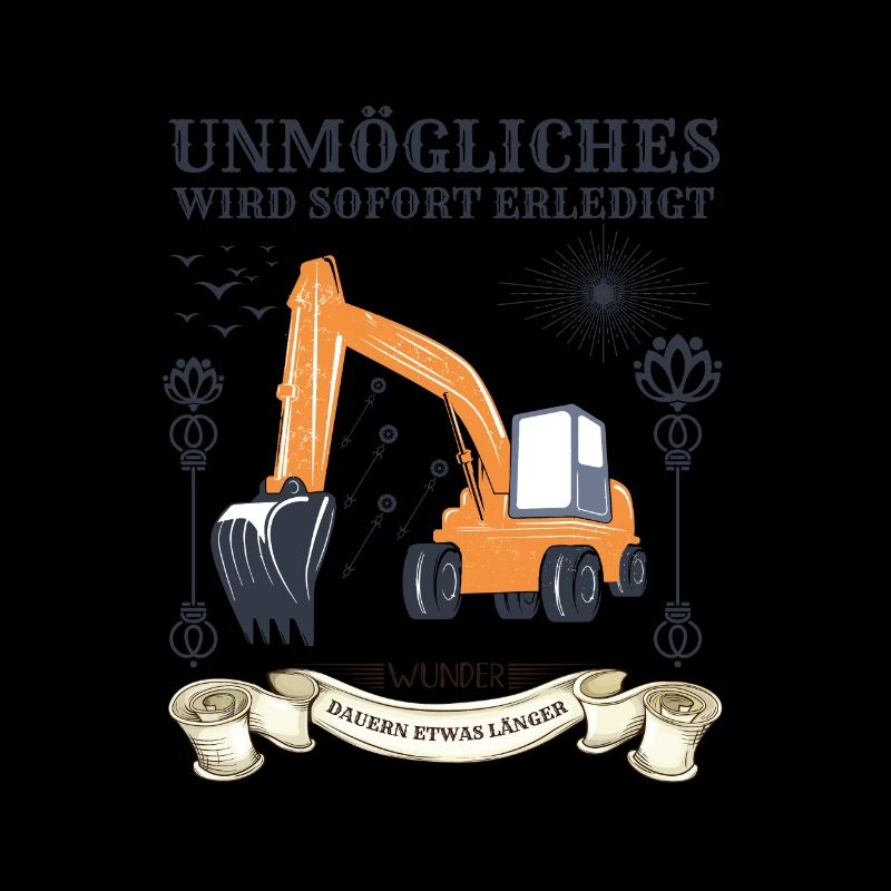 Bagger Baggerfahrer Baggerfahrerspruch