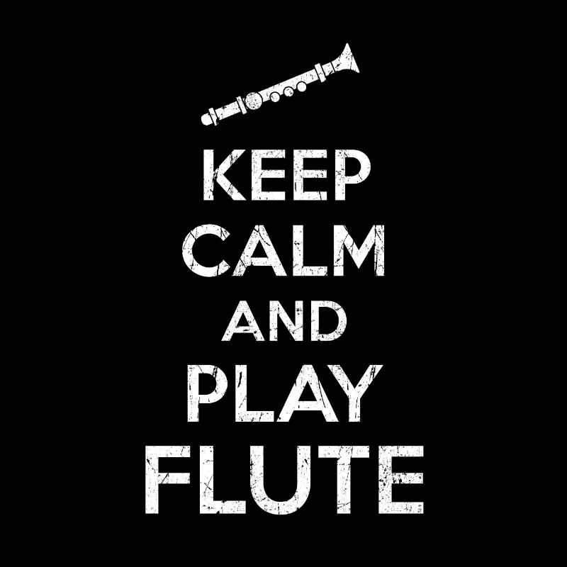 Flute Keep Calm Saying