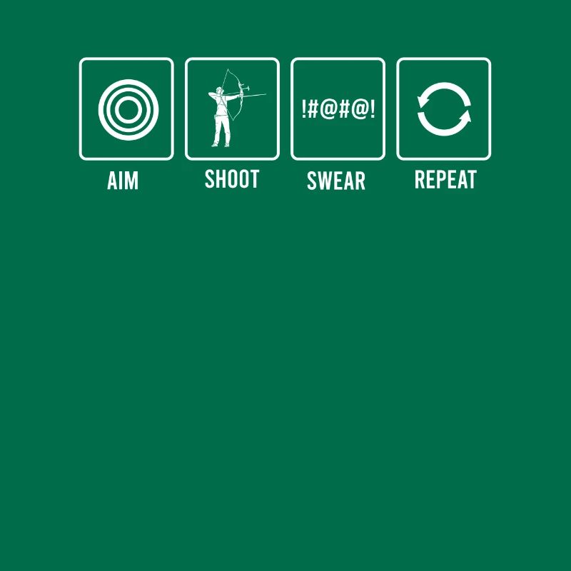Archery Aim Shoot Swear Repeat print