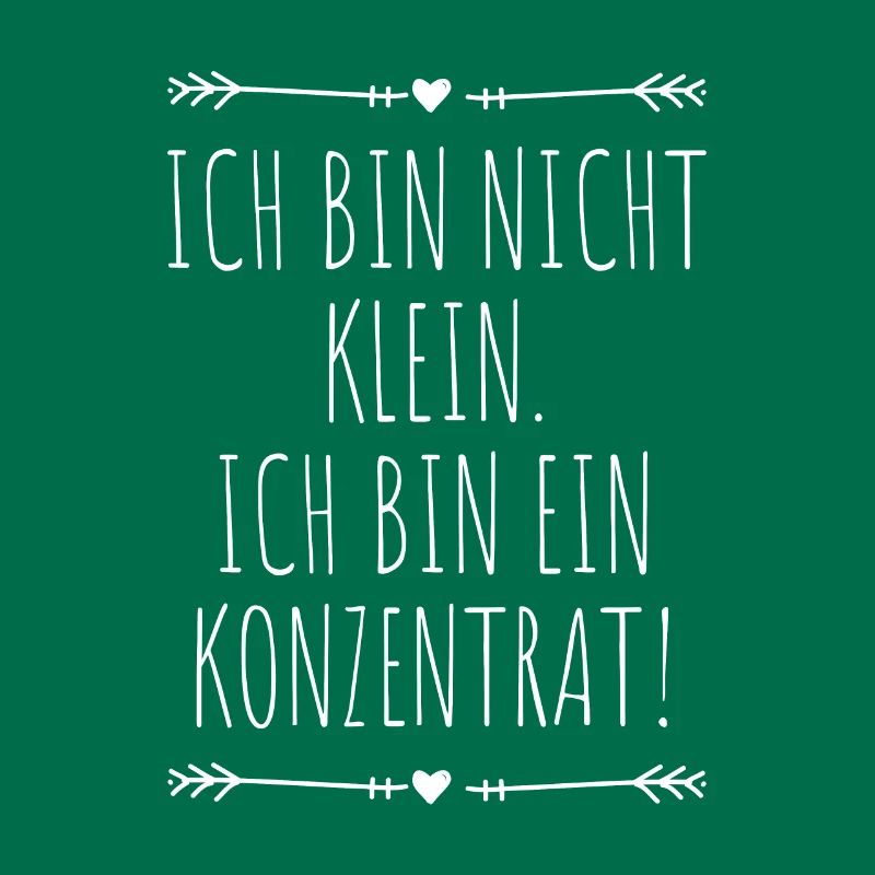 Ich Bin Nicht Klein Ich Bin Ein Konzentrat Beste