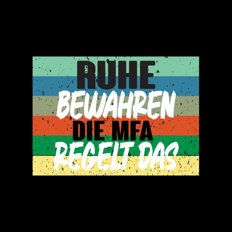Ruhe bewahren die MFA regelt das