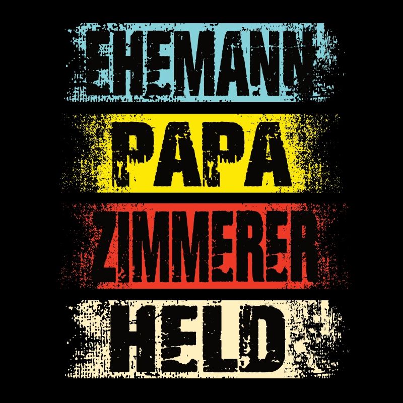 Ehemann Papa Zimmerer Held