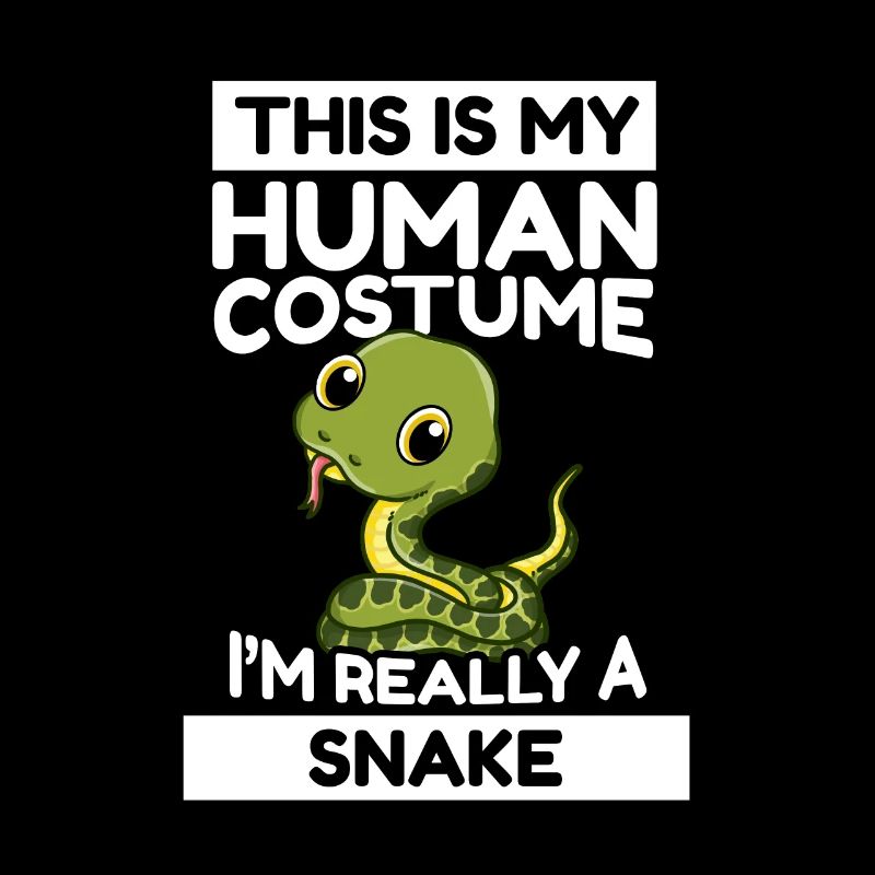 This Is My Human Costume I'm Really A Snake