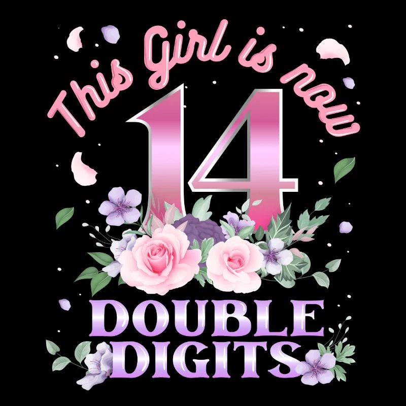 Dieses Mädchen Ist Jetzt 14 Double Digits 14.