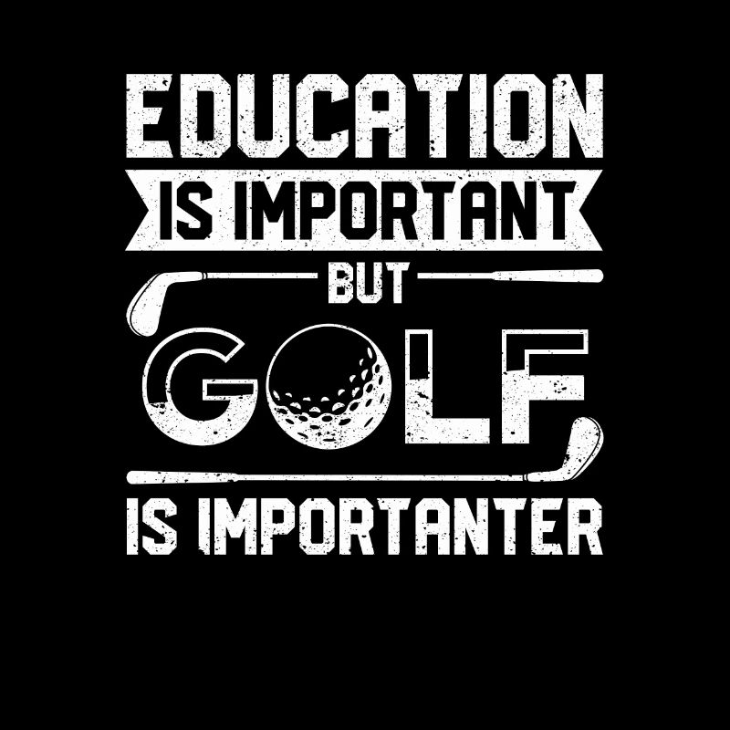 L’éducation est importante, mais le golf est plus important