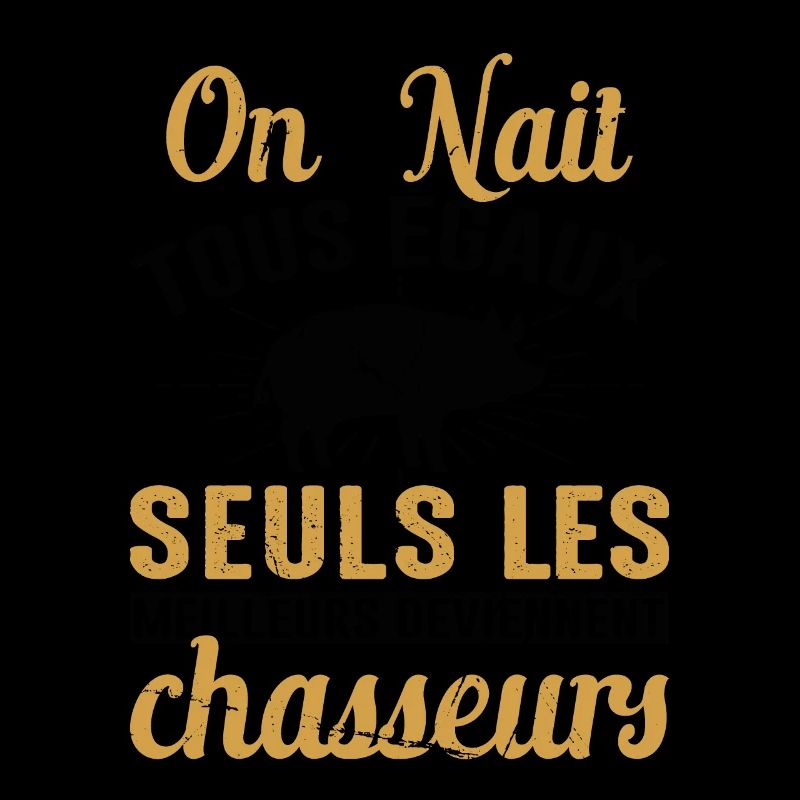 Les Meilleurs Deviennent Chasseurs Chasser Cadeau
