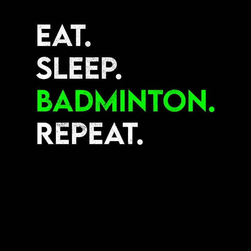 manger dormir badminton répéter