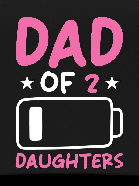 Dad of 2 Daughters