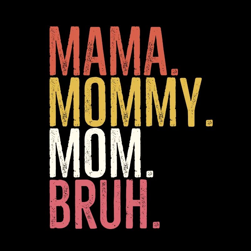 Maman Maman Maman Bruh