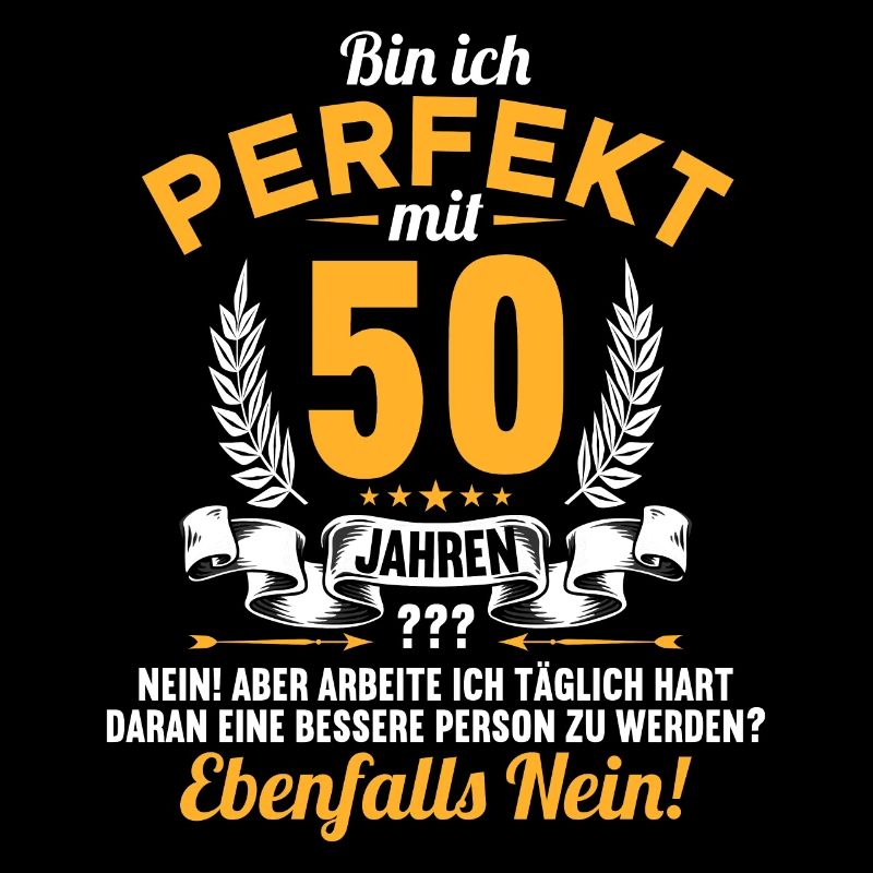 Bin ich perfekt mit 50 Jahren 50. Geburtstag