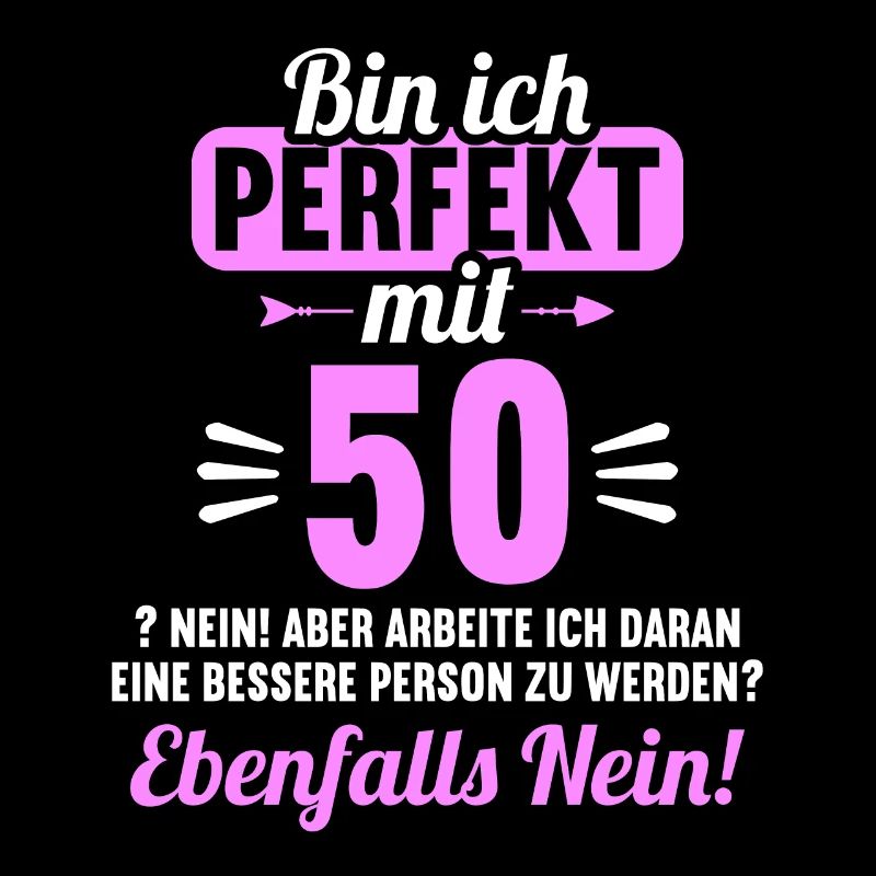 Bin ich perfekt mit 50 Jahren 50. Geburtstag