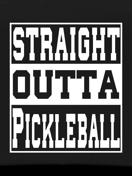 Pickleball saying funny