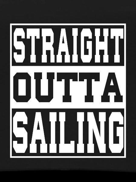Sailing saying funny
