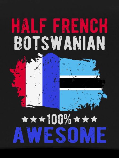 Half French Half Batswana