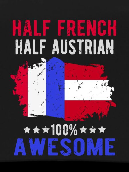 Half French Half Austrian