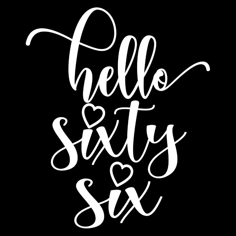 Hello Sixty Six Cute 66 Years Old Birthday