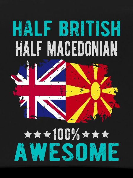Half British Half Macedonian