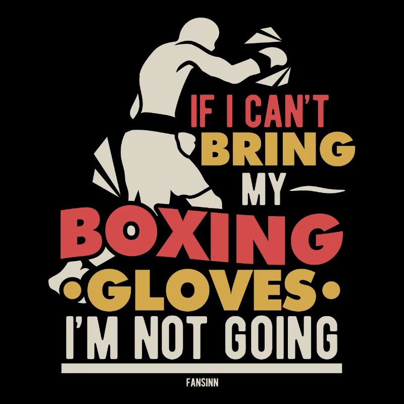 Si je ne peux pas apporter mes gants de boxe, je n’irai pas