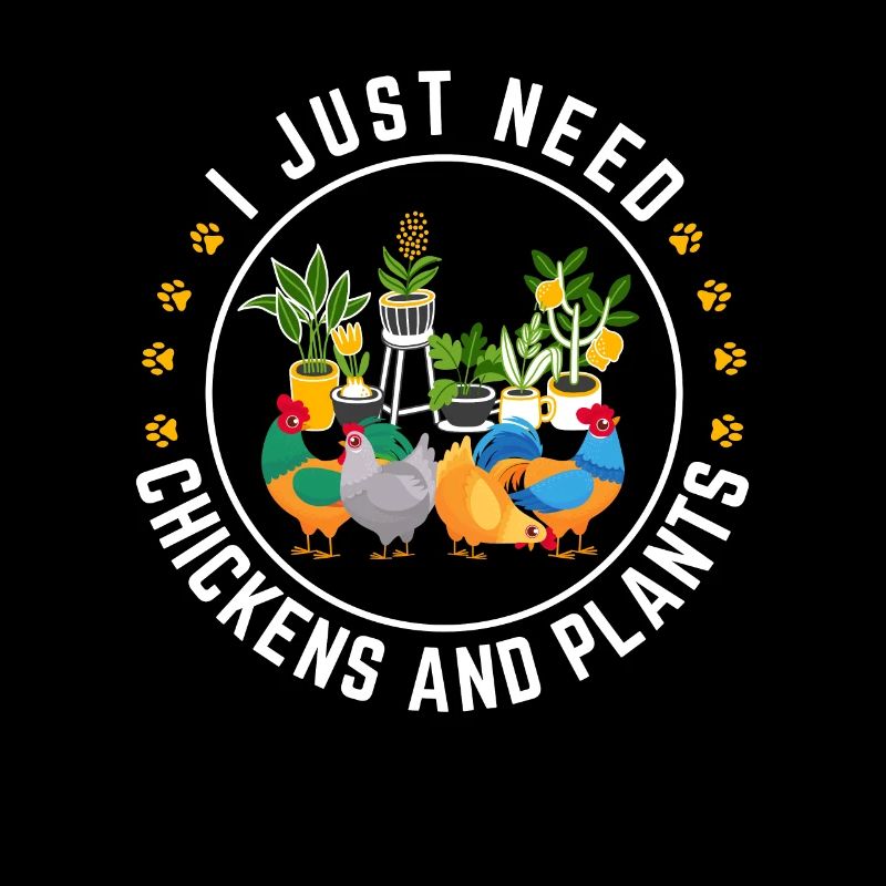 I Just Need Chickens And Plants Chicken Plover Pla