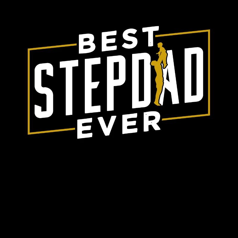 Meilleur beau-père de tous les temps Stepdad Stepdad