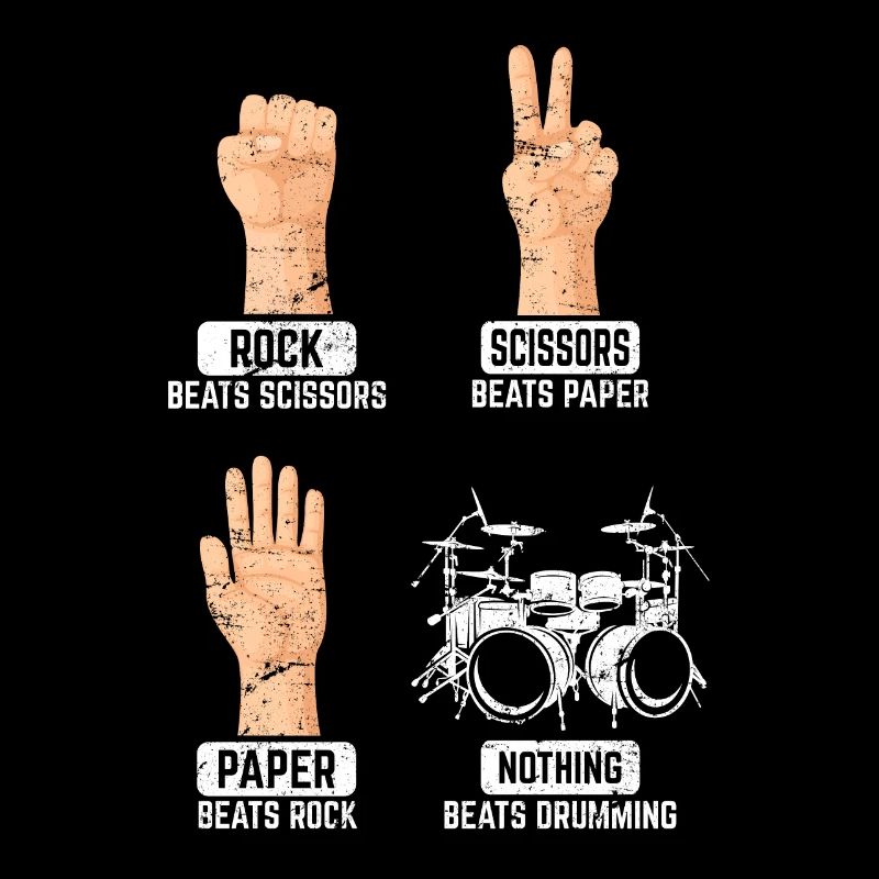 Rock Paper Scissors Nothing Beats Drumming Funny D