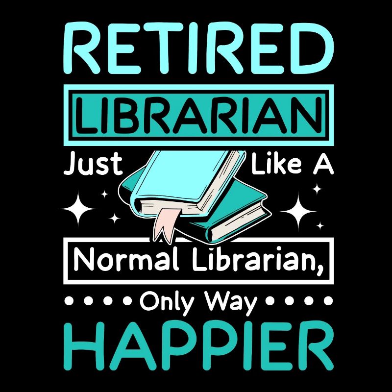 Retired happy librarian