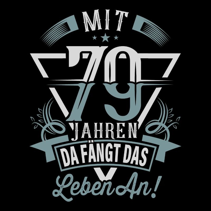 79. Geburtstag Da Fängt Das Leben An